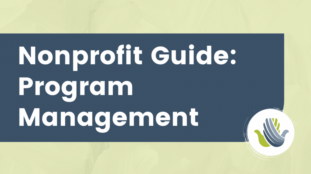 Nonprofit Guide: Program Management