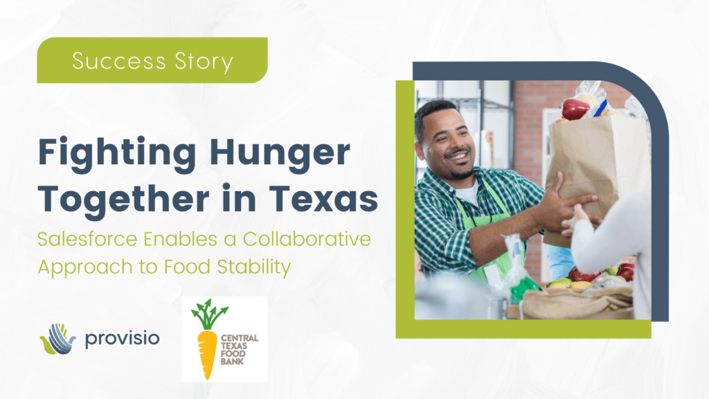 Fighting Hunger Together in Texas: Salesforce Enables a Collaborative Approach to Food Stability
